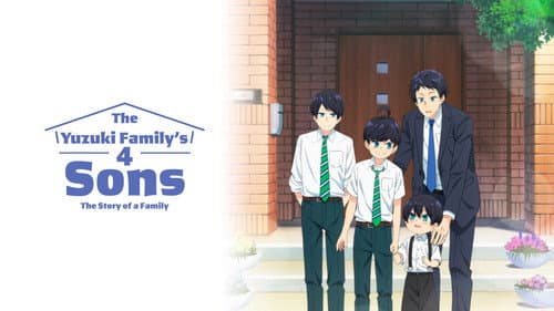 The Yuzuki Family's Four Sons still