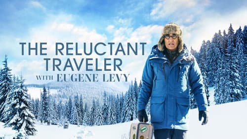 The Reluctant Traveller with Eugene Levy still