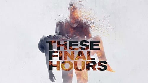 These Final Hours still