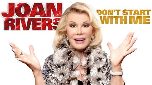 Joan Rivers: Don't Start with Me still