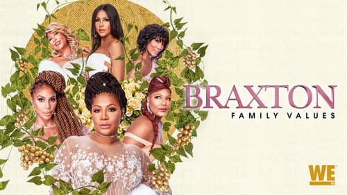 Braxton Family Values still