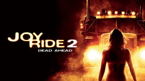Joy Ride 2: Dead Ahead still