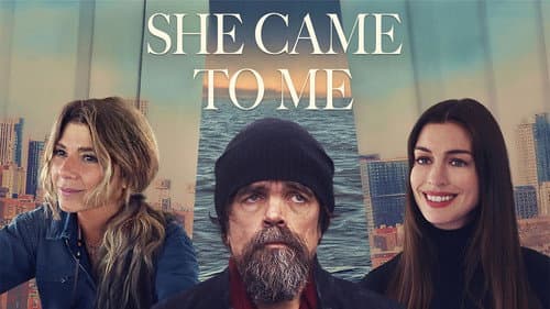 She Came to Me still