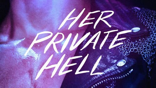 Her Private Hell still
