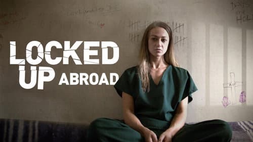 Banged Up Abroad still