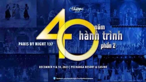 Paris By Night 137: 40 Năm Hành Trình (Phần 2): Tác Giả & Tác Phẩm still