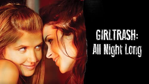 Girltrash: All Night Long still