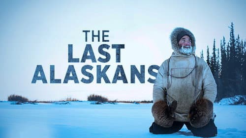 The Last Alaskans still