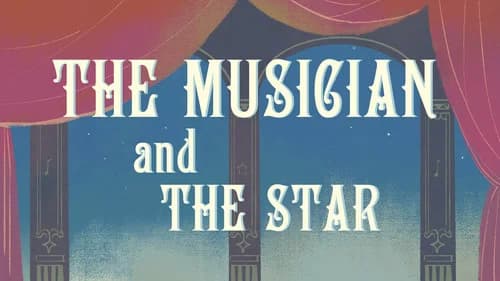 The Musician and The Star still