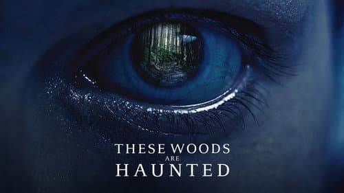 These Woods Are Haunted still