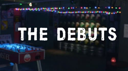 The Debuts still