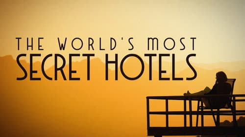 World's Most Secret Hotels still