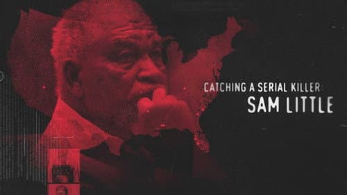 Catching a Serial Killer: Sam Little still