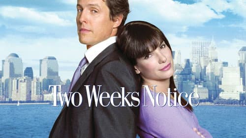 Two Weeks Notice still