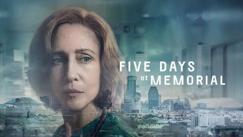 Five Days at Memorial still