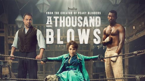 A Thousand Blows still