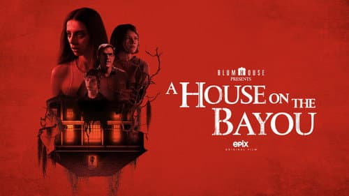 A House on the Bayou still