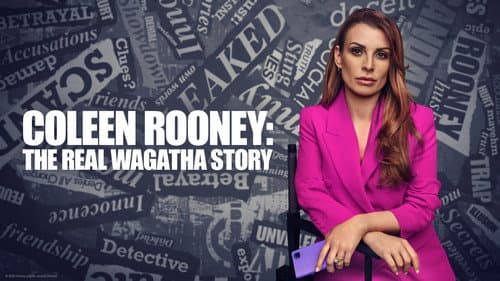 Coleen Rooney: The Real Wagatha Story still