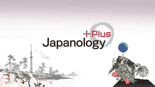 Japanology Plus still
