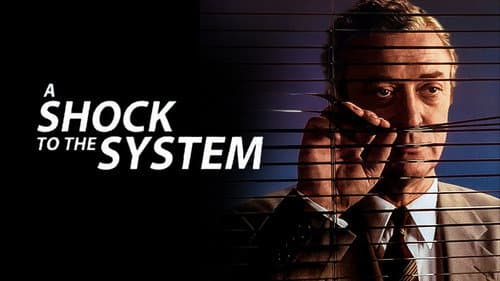 A Shock to the System still