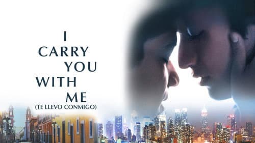 I Carry You with Me still
