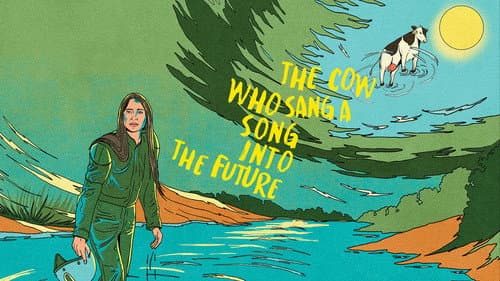 The Cow Who Sang a Song into the Future still