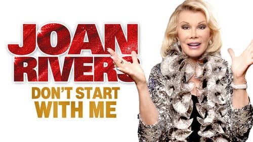 Joan Rivers: Don't Start with Me still