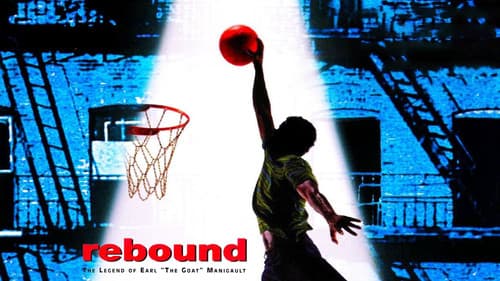 Rebound: The Legend of Earl 'The Goat' Manigault still