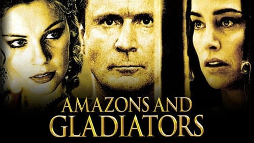 Amazons and Gladiators still