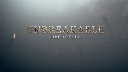 Unbreakable: Live to Tell still