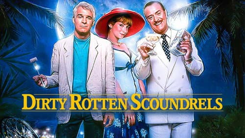 Dirty Rotten Scoundrels still