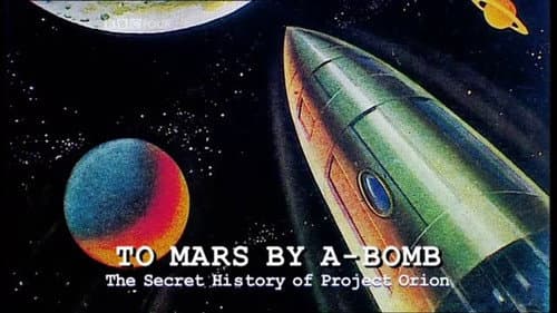 To Mars by A-Bomb: The Secret History of Project Orion still
