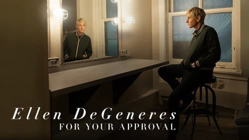 Ellen DeGeneres: For Your Approval still