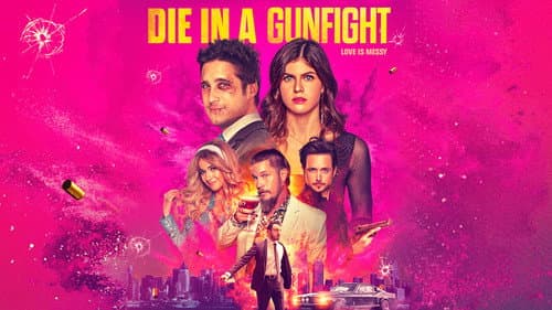 Die in a Gunfight still