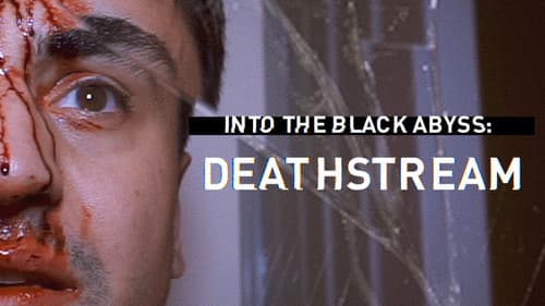 Into the Black Abyss: Deathstream still