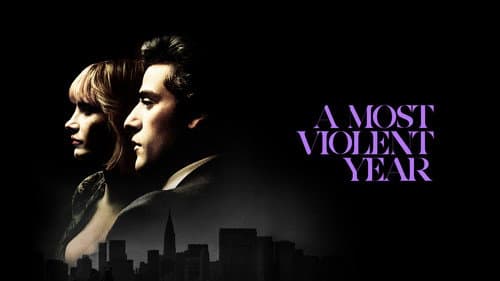 A Most Violent Year still