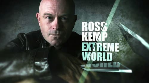 Ross Kemp: Extreme World still