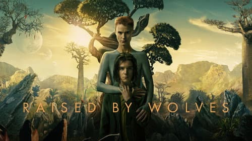Raised by Wolves still