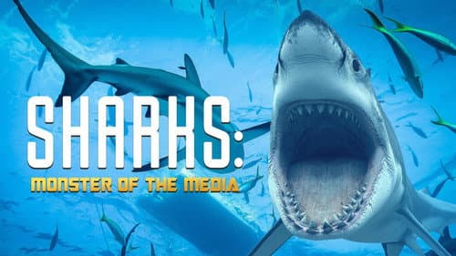 Sharks: Monster of the Media still