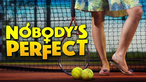 Nobody's Perfect still