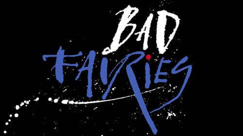 Bad Fairies still