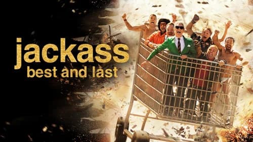 Jackass: Best and Last still