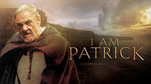 I Am Patrick: The Patron Saint of Ireland still