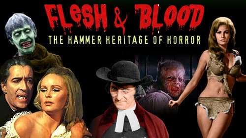 Flesh and Blood: The Hammer Heritage of Horror still