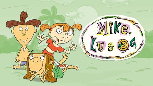Mike, Lu & Og still