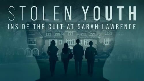 Stolen Youth: Inside the Cult at Sarah Lawrence still