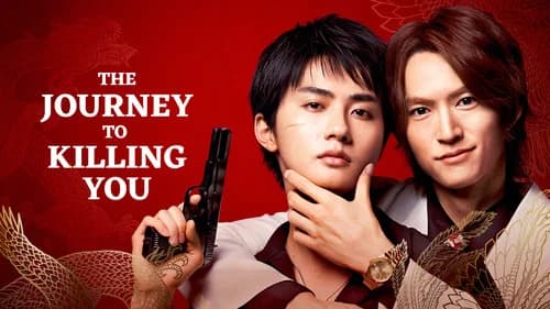 The Journey to Killing You still