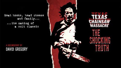 Texas Chain Saw Massacre: The Shocking Truth still