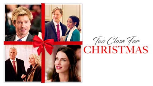 Too Close for Christmas still