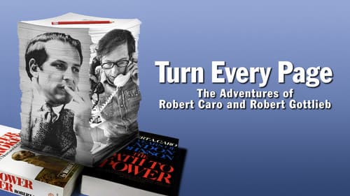 Turn Every Page - The Adventures of Robert Caro and Robert Gottlieb still